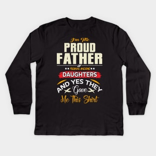 I am a Proud Dad of a Freaking Awesome Daughter Shirt Fathers Day Gift For Men Dad Papa Father And Daughter Tee Best Dad, Father day Shirt, Father Day Gift Kids Long Sleeve T-Shirt